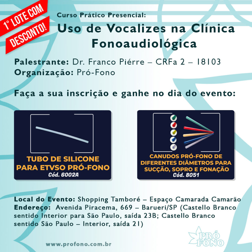 Post 2 PRIMEIRO LOTE COM DESCONTO - Curso Prático Presencial: “Uso de Vocalizes na Clínica Fonoaudiológica”