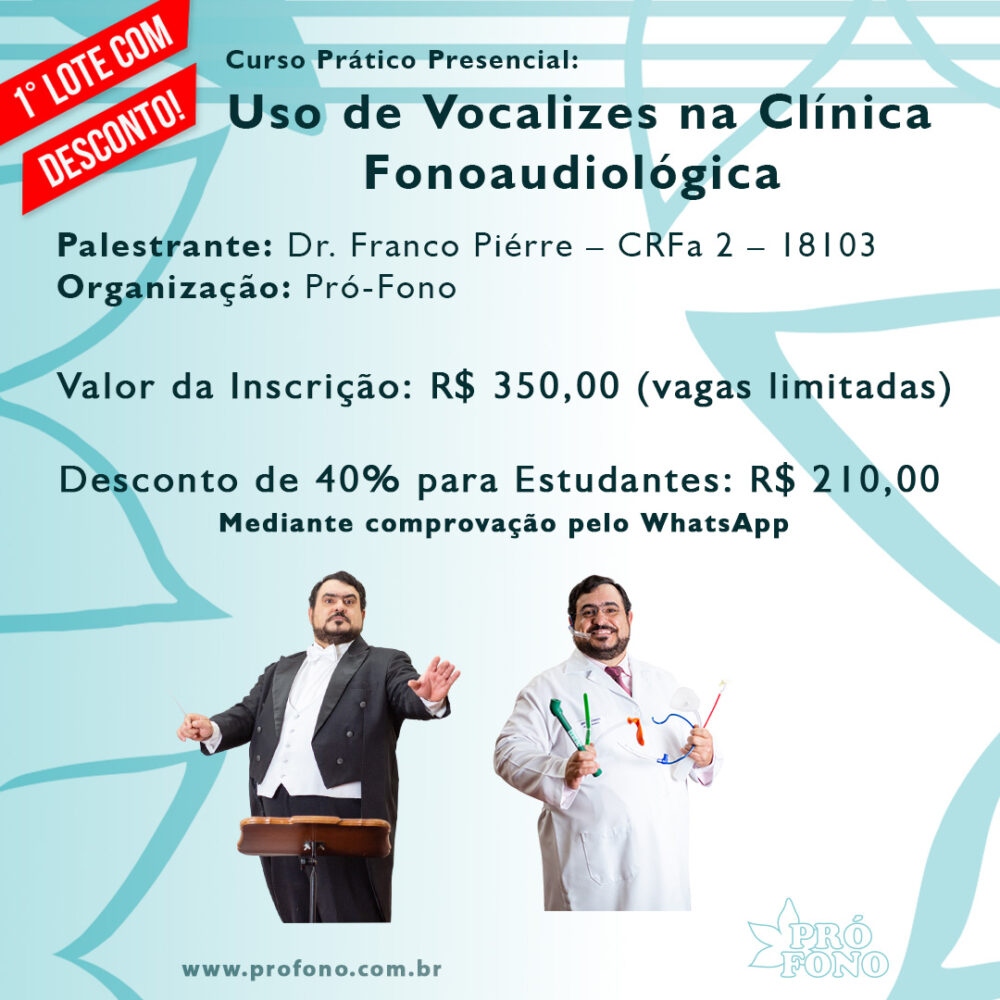 Post 3 Curso Prático Presencial: “Uso de Vocalizes na Clínica Fonoaudiológica”