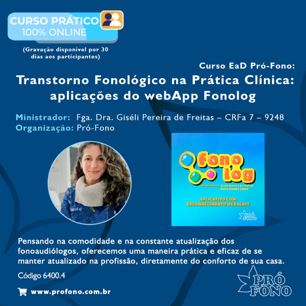 Curso EaD Pró-Fono: “Transtorno Fonológico na Clínica Fonoaudiológica: aplicações do webApp Fonolog”