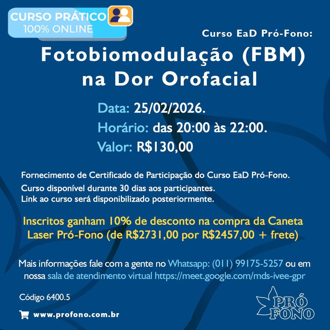 post 3 Curso EaD Pró-Fono: “Fotobiomodulação (FBM) na Dor Orofacial”